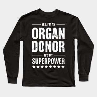 Superpower Organ Donor Long Sleeve T-Shirt